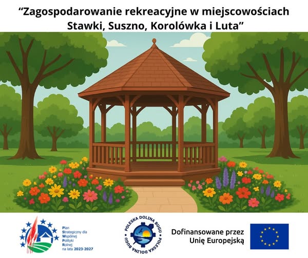 Plakat - Zagospodarowanie rekreacyjne w miejscowościach Stawki, Suszno, Korolówka i Luta